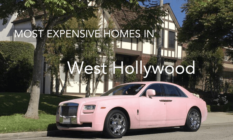 You are currently viewing The Most Expensive Homes In West Hollywood